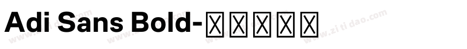 Adi Sans Bold字体转换
